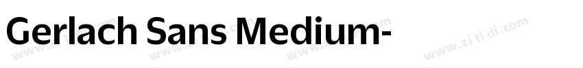 Gerlach Sans Medium字体转换 Gerlach Sans Medium字体转换